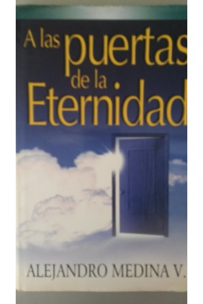 A las puertas de la Eternidad